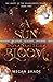 A Sun Scorched Bloom: Book Two of the Magic of the Wildflowers Trilogy