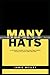 MANY HATS: A Woman's guide ...