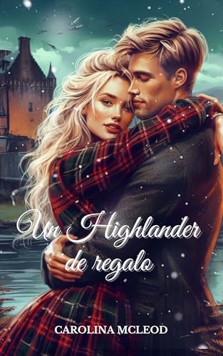 Un Highlander de regalo (Spanish Edition)