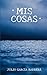 Mis Cosas: Poesía