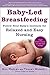 Baby-Led Breastfeeding: Fol...
