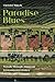 Paradise Blues: Travels thr...