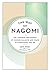The Way of Nagomi: The Japanese Philosophy of Finding Balance and Peace in Everything You Do