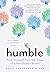 Humble: Free Yourself from the Traps of a Narcissistic World