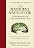 The Natural Navigator, Fifteenth Anniversary Edition: The Rediscovered Art of Letting Nature Be Your Guide (Natural Navigation)