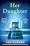 Her Daughter by Jen Craven