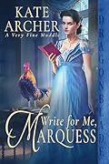 Write for Me, Marquess