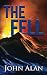 The Fell by John Alan