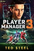Player Manager 3: A Sports Progression Fantasy