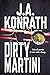 Dirty Martini by J.A. Konrath