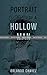 Portrait of a Hollow Man