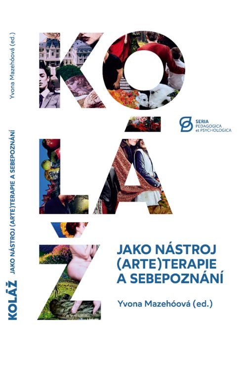 Koláž jako nástroj (arte)terapie a sebepoznání