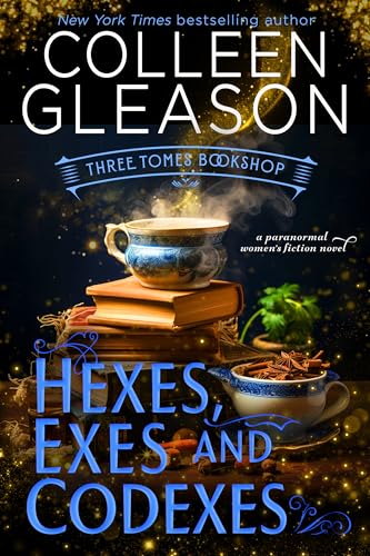 Hexes Exes and Codexes (Three Tomes Bookshop, #4)
