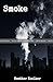 Smoke