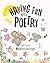 Having Fun With Poetry