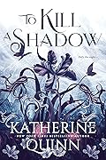 To Kill a Shadow (Mistlands, #1)