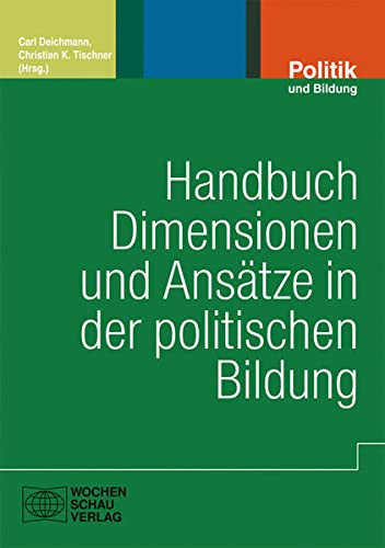 Handbuch Dimensionen und Ansätze in der Politischen Bildung: Paket (Buch und CD)