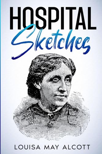 Hospital Sketches: Annotated