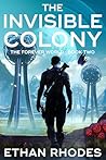 The Invisible Colony (The Forever World #2)