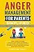 Anger Management for Parents Simplified by Christine Pratt