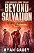 Beyond Salvation (The Infected Chronicles #8)