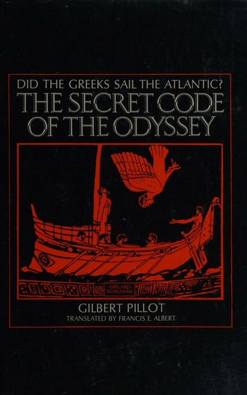The Secret Code of the Odyssey: Did the Greeks Sail the Atlantic? (Hardcover)