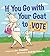 If You Go with Your Goat to Vote