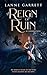 A Reign of Ruin (A Cursed C...