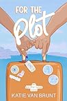 For the Plot by Katie Van Brunt