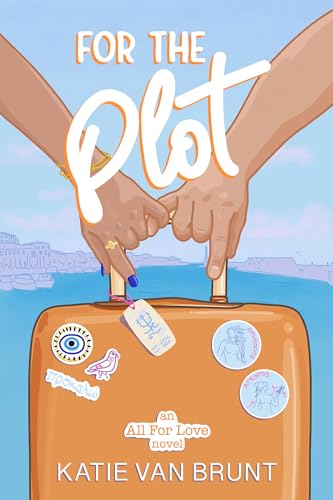 For the Plot (All for Love, #1)