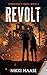 Revolt (Experiment X Book 3)