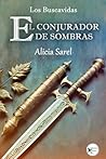 El conjurador de ...