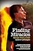 Finding Miracles: Escape fr...