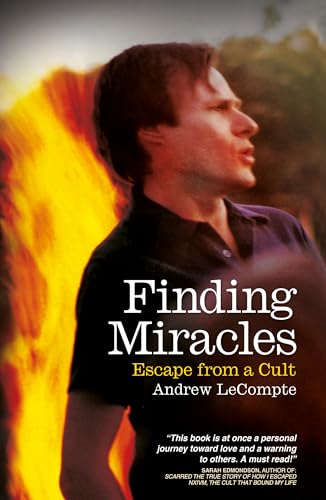 Finding Miracles: Escape from a Cult (Kindle Edition)