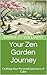 Your Zen Garden Journey: Cr...