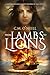 From Lambs to Lions: A grip...