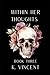 Within Her Thoughts: Book Three (Book One)