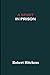 A Spirit in Prison by Robert Hitchens