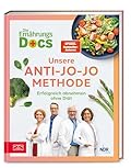 Die Ernährungs-Docs - Unsere Anti-Jo-Jo-Methode: erfolgreich abnehmen ohne Diät