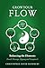 Grow Your Flow: Balancing t...