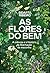 As flores do bem by Sidarta Ribeiro