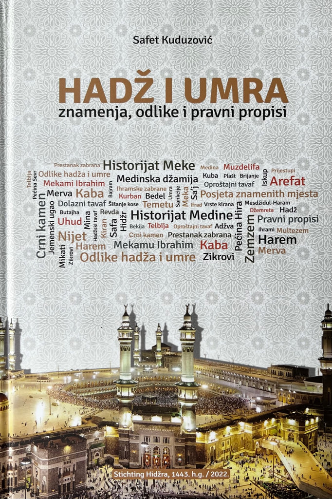 Hadž i umra – znamenja, odlike i pravni propisi