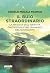 Il Buio Straordinario - La Nascita dell'Identità Omosessuale nel Romanzo del Novecento
