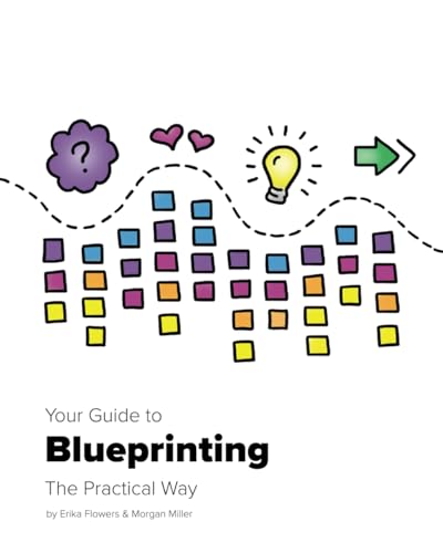 Your Guide to Blueprinting the Practical Way