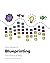 Your Guide to Blueprinting the Practical Way