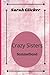 Crazy Sisters: Sammelband