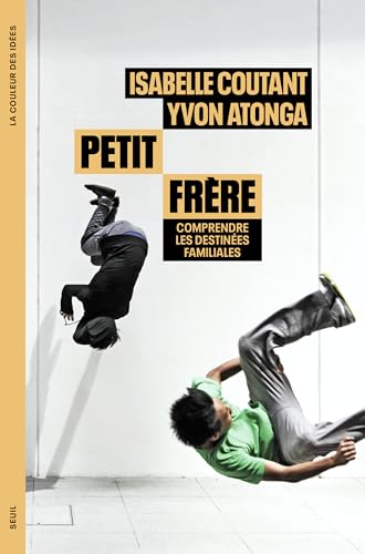 Petit frère: Comprendre les destinées familiales (French Edition)