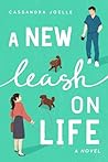 A New Leash on Life by Cassandra Joelle
