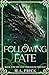 Following Fate (Fate Unrave...