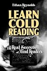 Learn Cold Reading: The real secret of mind readers (Mentalism, hypnosis and allied arts)